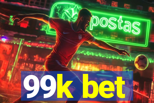 99k bet